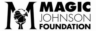 M MAGIC JOHNSON FOUNDATION trademark