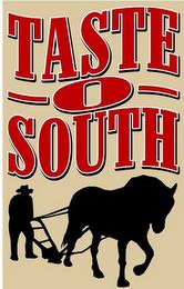 TASTE O SOUTH TASTE O SOUTH trademark