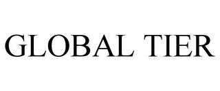 GLOBAL TIER trademark