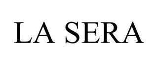 LA SERA trademark