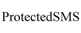 PROTECTEDSMS trademark