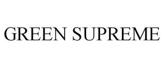 GREEN SUPREME trademark