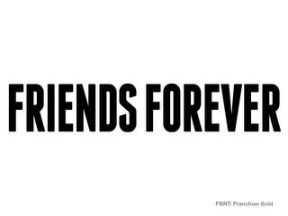 FRIENDS FOREVER trademark