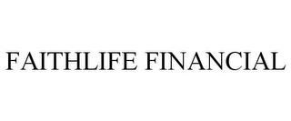 FAITHLIFE FINANCIAL trademark