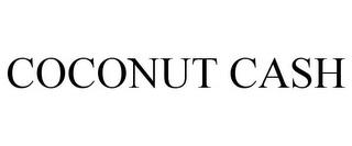 COCONUT CASH trademark