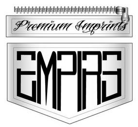 PREMIUM IMPRINTS EMPIRE trademark