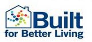 BUILT FOR BETTER LIVING trademark