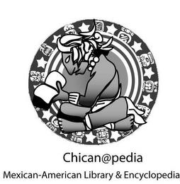 CHICAN@PEDIA MEXICAN-AMERICAN LIBRARY & ENCYCLOPEDIA trademark