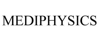 MEDIPHYSICS trademark