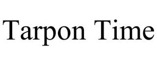 TARPON TIME trademark