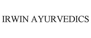 IRWIN AYURVEDICS trademark