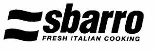 SBARRO FRESH ITALIAN COOKING trademark