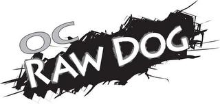 OC RAW DOG trademark