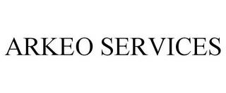 ARKEO SERVICES trademark