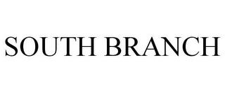 SOUTH BRANCH trademark