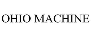 OHIO MACHINE trademark