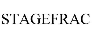 STAGEFRAC trademark