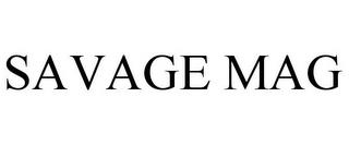 SAVAGE MAG trademark