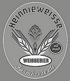 HEINNIEWEISSE WEISSEBIER FARMHOUSE ALE ALL MALT trademark