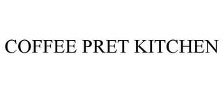 COFFEE PRET KITCHEN trademark