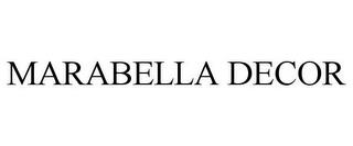 MARABELLA DECOR trademark