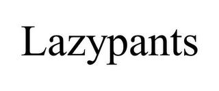 LAZYPANTS trademark