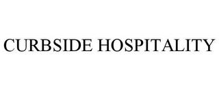 CURBSIDE HOSPITALITY trademark