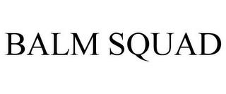 BALM SQUAD trademark