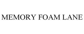 MEMORY FOAM LANE trademark