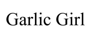 GARLIC GIRL trademark