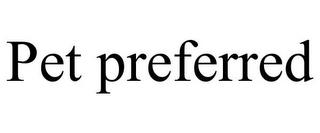 PET PREFERRED trademark