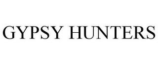 GYPSY HUNTERS trademark