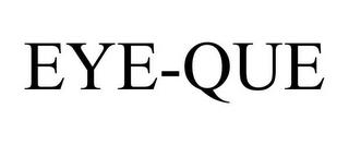 EYE-QUE trademark