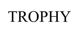 TROPHY trademark