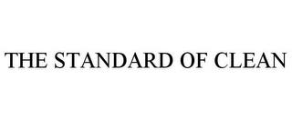 THE STANDARD OF CLEAN trademark