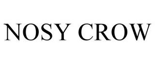 NOSY CROW trademark