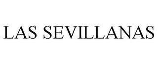 LAS SEVILLANAS trademark