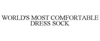 WORLD'S MOST COMFORTABLE DRESS SOCK trademark