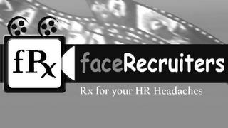 FRX FACERECRUITERS RX FOR YOUR HR HEADACHES trademark