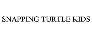 SNAPPING TURTLE KIDS trademark