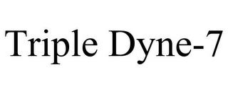 TRIPLE DYNE-7 trademark