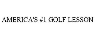 AMERICA'S #1 GOLF LESSON trademark