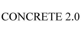 CONCRETE 2.0 trademark