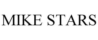 MIKE STARS trademark