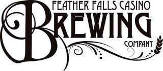 FEATHER FALLS CASINO BREWING COMPANY trademark