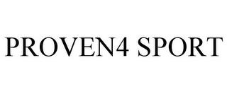 PROVEN4 SPORT trademark