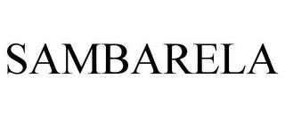 SAMBARELA trademark