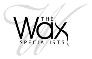 W THE WAX SPECIALISTS trademark