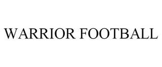 WARRIOR FOOTBALL trademark