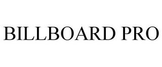 BILLBOARD PRO trademark